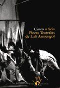 "Cinco o seis piezas teatrales", Lali Armengol