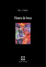 �Fisura de boca�, de Mar�a Neder