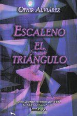 �Escaleno el tri�ngulo�, de Ophir Alvi�rez