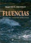 &ldquo;Fluencias&rdquo;, de Teodoro R. Flejtman