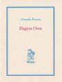 &ldquo;Hagion Oros&rdquo;, de Armando Romero