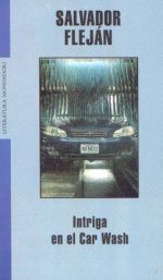 &ldquo;Intriga en el Car Wash&rdquo;, de Salvador Flej&aacute;n