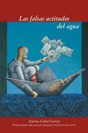 &ldquo;Las falsas actitudes del agua&rdquo;, de Andrea Cabel
