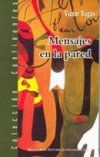 &ldquo;Mensajes en la pared&rdquo;, de V&iacute;ctor Vegas