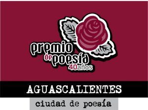 Jornadas Aguascalientes, Ciudad de Poes&iacute;a