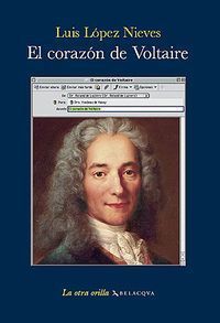 &ldquo;El coraz&oacute;n de Voltaire&rdquo;, de Luis L&oacute;pez Nieves