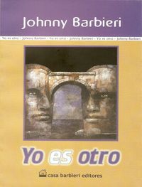&ldquo;Yo es otro&rdquo;, de Johnny Barbieri