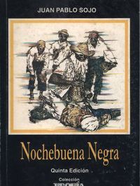 &ldquo;Nochebuena negra&rdquo;, de Juan Pablo Sojo
