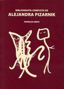 &ldquo;Bibliograf&iacute;a completa de Alejandra Pizarnik&rdquo;, de Patricia Venti