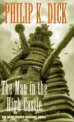�El hombre en el castillo�, de Philip K. Dick