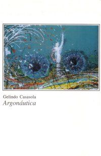 &ldquo;Argon&aacute;utica&rdquo;, de Gelindo Casasola