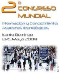 II Congreso Mundial sobre &ldquo;Informaci&oacute;n y conocimiento: aspectos tecnol&oacute;gicos&rdquo;