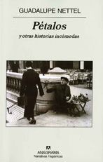 &ldquo;P&eacute;talos y otras historias inc&oacute;modas&rdquo;, de Guadalupe Nettel
