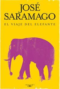 &ldquo;El viaje del elefante&rdquo;, de Jos&eacute; Saramago