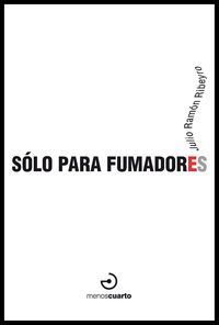 &ldquo;S&oacute;lo para fumadores&rdquo;, de Julio Ram&oacute;n Ribeyro