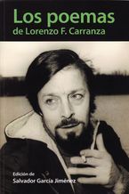&ldquo;Los poemas de Lorenzo F. Carranza&rdquo;, selecci&oacute;n de Salvador Garc&iacute;a Jim&eacute;nez