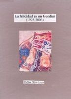 &ldquo;La felicidad es un Gordini&rdquo;, de Pablo Giordano