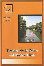 &ldquo;Poemas de la Reina del Bronx River&rdquo;, de Miriam Ventura