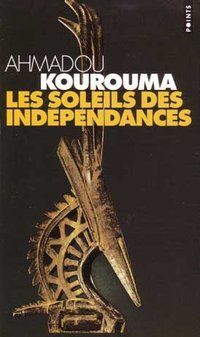 &ldquo;Los Soles de las independencias&rdquo;, de Ahmadou Kourouma