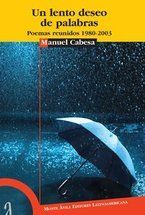 �Un lento deseo de palabras�, de Manuel Cabesa