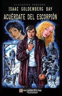 &ldquo;Acu&eacute;rdate del escorpi&oacute;n&rdquo;, de Isaac Goldemberg