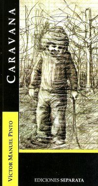 &ldquo;Caravana&rdquo;, de V&iacute;ctor Manuel Pinto
