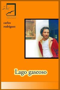 &ldquo;Lago gaseoso&rdquo;, de Carlos Rodr&iacute;guez