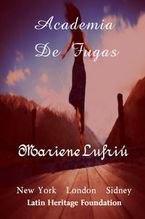 &ldquo;Academia de fugas&rdquo;, de Mariene Lufri&uacute; Rodr&iacute;guez