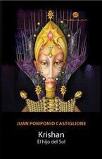 &ldquo;Krishan, el hijo del sol&rdquo;, de Juan Pomponio