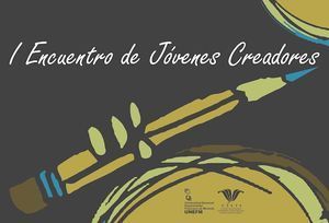 I Encuentro Literario de J&oacute;venes Creadores