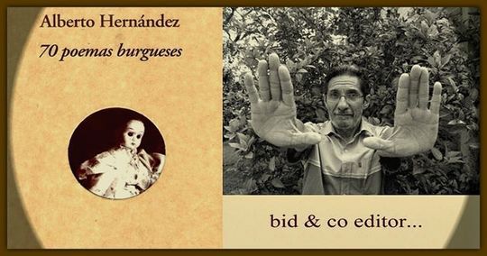 “70 poemas burgueses”, de Alberto Hernández