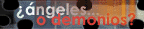 ��ngeles... o Demonios?
