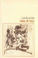 Solos de bajo, Ana Mar�a Cian