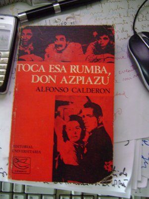 &ldquo;Toca esa rumba, don Azpiazu&rdquo;, de Alfonso Calder&oacute;n