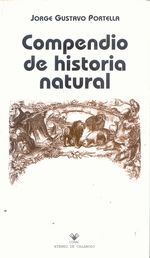 &ldquo;Compendio de historia natural&rdquo;, de Jorge Gustavo Portella