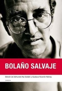&ldquo;Bola&ntilde;o salvaje&rdquo;, de Edmundo Paz Sold&aacute;n y Gustavo Faver&oacute;n Patriau