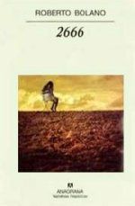 &ldquo;2666&rdquo;, de Roberto Bola&ntilde;o