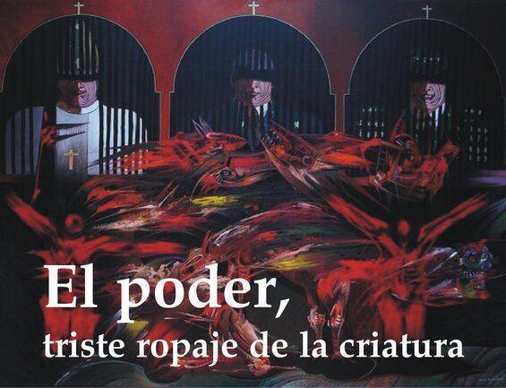 �El poder, triste ropaje de la criatura�, de Octavio Santana Su�rez
