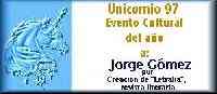 Premio Unicornio 97 como Evento Cultural del A�o