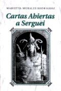 "Cartas abiertas a Serguei", Marietta Morales Rodr�guez