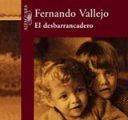 "El desbarrancadero", Fernando Vallejo