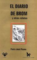 "El diario de Brom", Pedro Jos� Pisanu