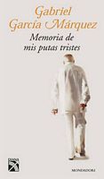 "Memoria de mis putas tristes", de Gabriel Garc�a M�rquez