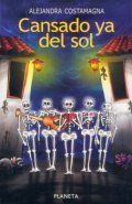 "Cansado ya del sol", Alejandra Costamagna