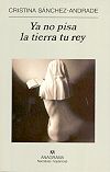 Ya no pisa la tierra tu rey, novela ganadora