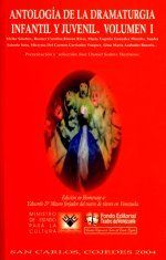 Antolog�a de la dramaturgia infantil y juvenil, volumen I