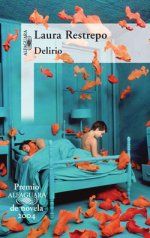 �Delirio�, Laura Restrepo