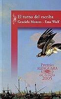 �El turno del escriba�, de Graciela Montes y Ema Wolf