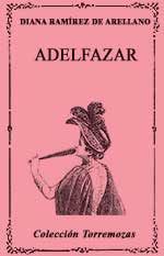 �Adelfazar�, de Diana Ram�rez de Arellano