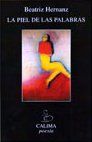�La piel de las palabras�, de Beatriz Hernanz Angulo
